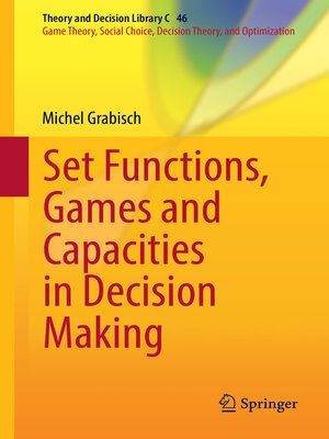 cover image of Set Functions, Games and Capacities in Decision Making